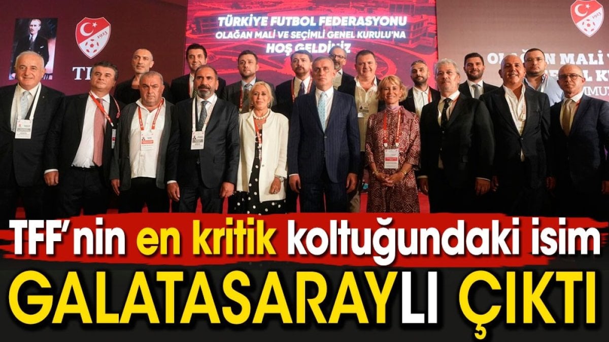 TFF’de Galatasaray depremi. Hacıosmanoğlu başkanlığa getirdi